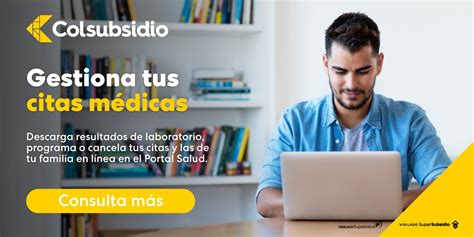 www colsubsidio citas|Gestiona tus citas médicas Colsubsidio